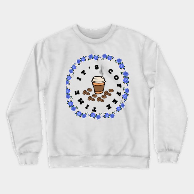 Coffee time Crewneck Sweatshirt by http://www.redbubble.com/people/hm28shop